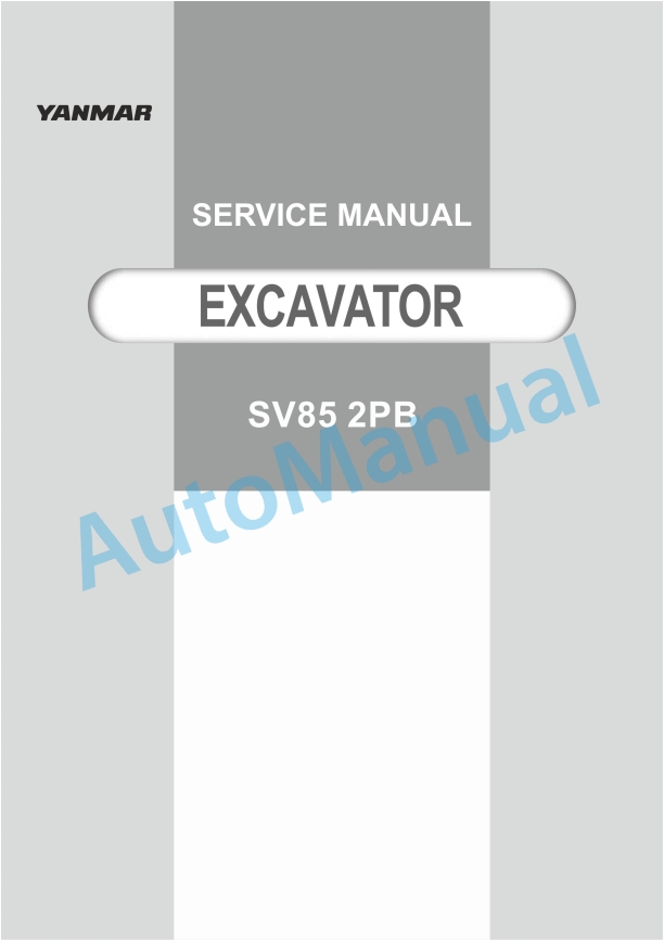 Yanmar SV85 2PB Excavator Service Manual 1 Yanmar SV85 2PB Excavator Service Manual