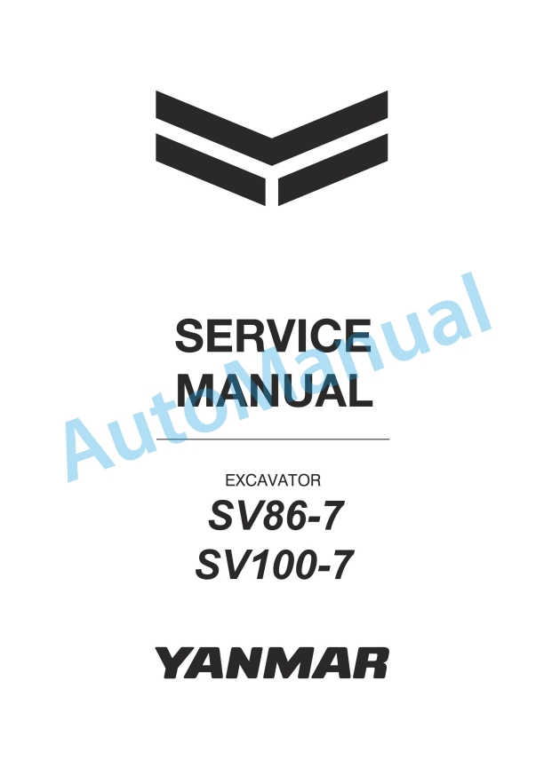 Yanmar SV86-7, SV100-7 Mini Excavator Service Manual 1 Yanmar SV86-7, SV100-7 Mini Excavator Service Manual