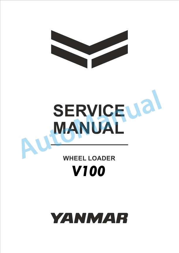 Yanmar V100 Wheel Loader Service Manual 1 Yanmar V100 Wheel Loader Service Manual