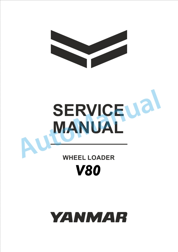 Yanmar V80 Wheel Loader Service Manual 1 Yanmar V80 Wheel Loader Service Manual