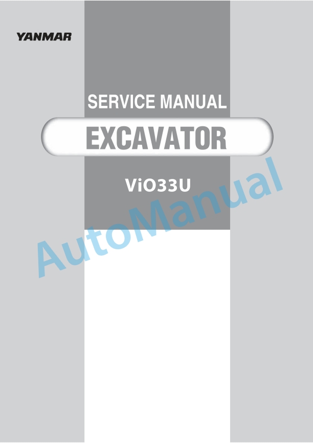 Yanmar ViO33U Excavator Service Manual 1 Yanmar ViO33U Excavator Service Manual