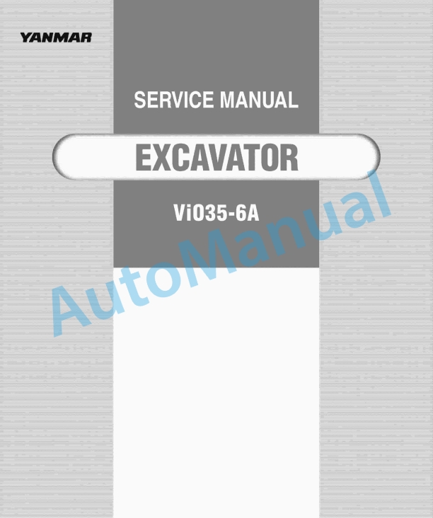 Yanmar ViO35-6A Excavator Service Manual 1 Yanmar ViO35-6A Excavator Service Manual