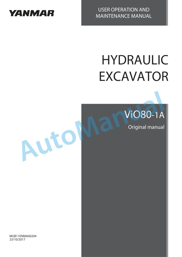 Yanmar ViO80-1A Hydraulic Excavator Operation And Maintenance Manual