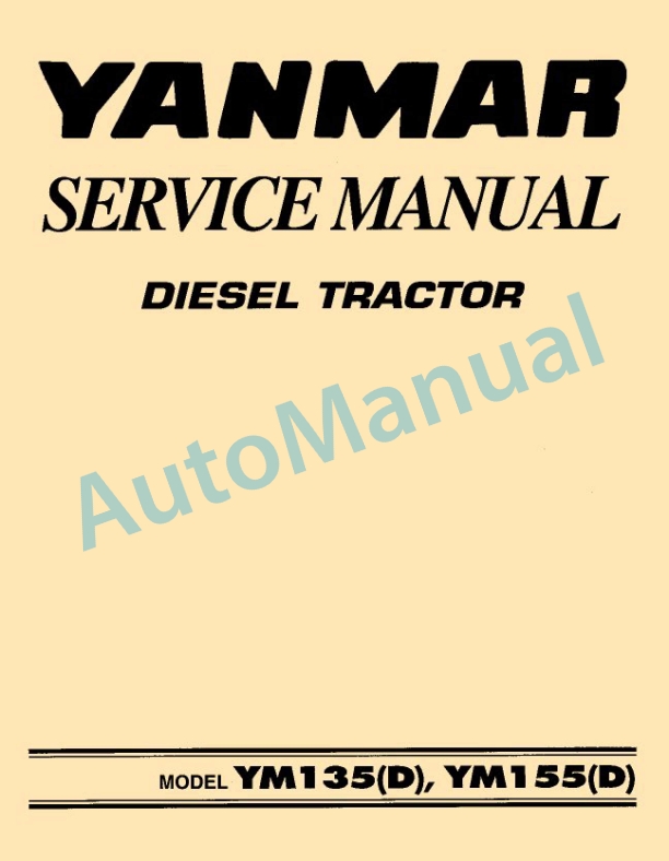 Yanmar YM135, YM135D, YM155, YM155D Diesel Tractor Service Manual
