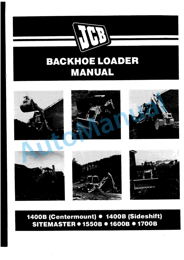 JCB 1400B Centermount, 1400B Sideshift, 1550B, 1600B, 1700B Manual