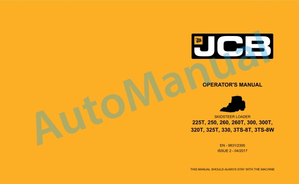 JCB 225T, 250, 260, 260T, 300, 300T, 320T, 325T, 330, 3TS-8T, 3TS-8W Operator Manual 9831-2300