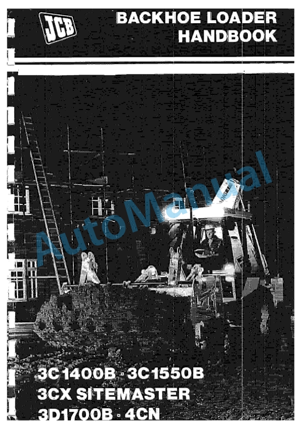 JCB 3C1400B, 3C1550B, 3CX Sitemaster, 3D1700B, 4CN Operator Handbook 1 JCB 3C1400B, 3C1550B, 3CX Sitemaster, 3D1700B, 4CN Operator Handbook