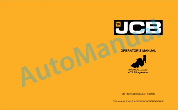 JCB 4CX Pilingmaster Operator Manual 9831-3050 1 JCB 4CX Pilingmaster Operator Manual 9831-3050