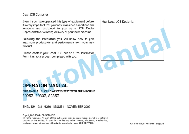 JCB 8025Z, 8030Z, 8035Z Operator Manual 9811-6250 1 JCB 8025Z, 8030Z, 8035Z Operator Manual 9811-6250