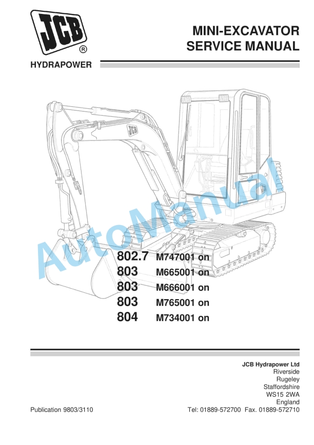 JCB 802.7, 803, 803, 803, 804 Mini Excavator Service Manual 9803-3110 1 JCB 802.7, 803, 803, 803, 804 Mini Excavator Service Manual 9803-3110