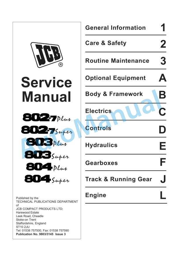JCB 802.7 Plus, 802.7 Super, 803 Plus, 803 Super, 804 Plus, 804 Super Service Manual 9803-3145 1 JCB 802.7 Plus, 802.7 Super, 803 Plus, 803 Super, 804 Plus, 804 Super Service Manual 9803-3145