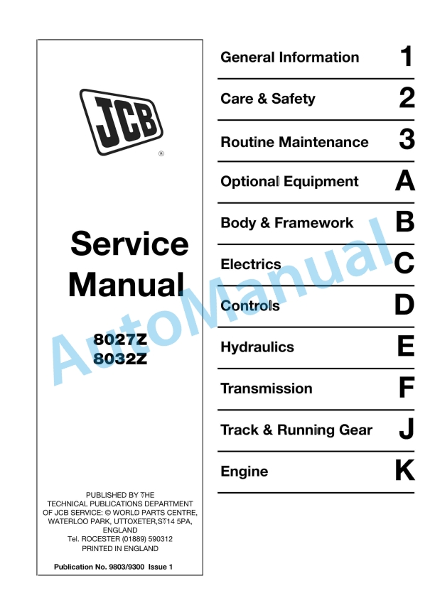 JCB 8027Z, 8032Z Service Manual 9803-9300 1 JCB 8027Z, 8032Z Service Manual 9803-9300