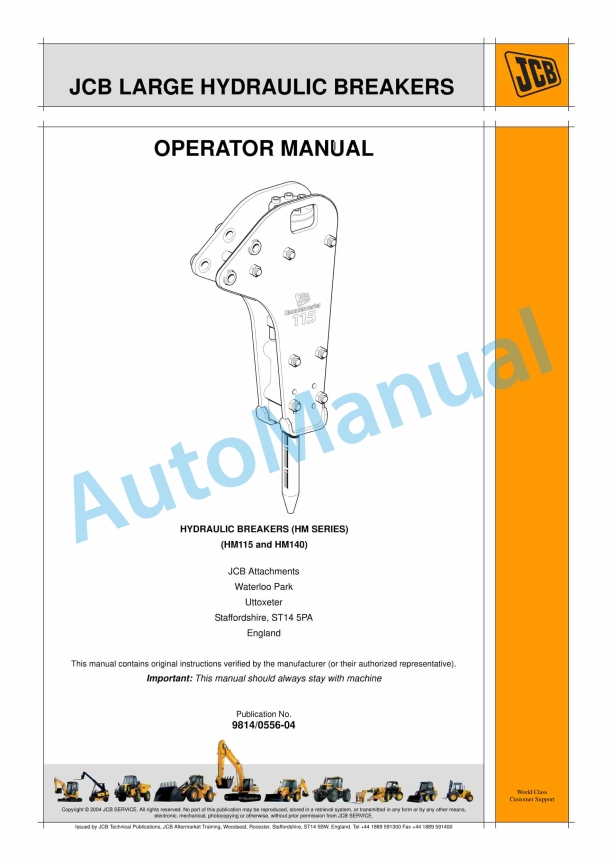JCB HM Series Large Hydraulic Breakers Operator Manual 9814-0556-04 1 JCB HM Series Large Hydraulic Breakers Operator Manual 9814-0556-04