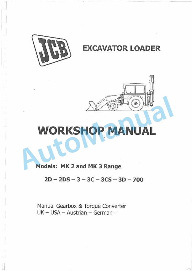 JCB MK2, MK3 Range Excavator Loader Workshop Manual 1 JCB MK2, MK3 Range Excavator Loader Workshop Manual