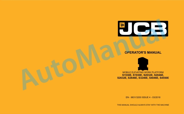 JCB S1530E, S1930E, S2032E, S2046E, S2632E, S2646E, S3246E, S4046E, S4550E Operator Manual 9831-3200 1 JCB S1530E, S1930E, S2032E, S2046E, S2632E, S2646E, S3246E, S4046E, S4550E Operator Manual 9831-3200