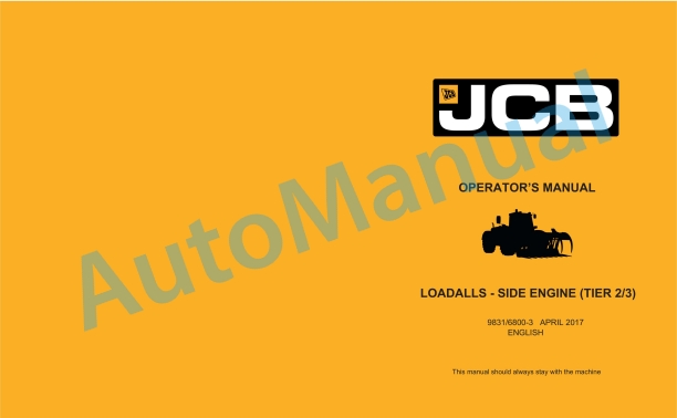 JCB Side Engine Tier 2, Tier 3 Loadalls Operator Manual 9831-6800-3