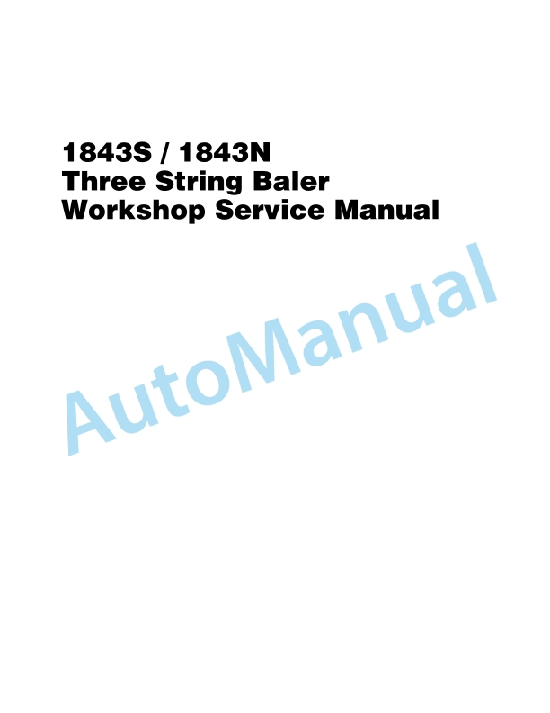 Massey Ferguson 1843S, 1843N Three String Baler Workshop Service Manual 4283392M1