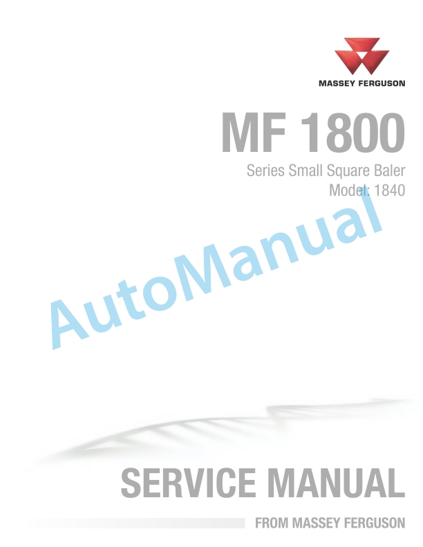 Massey Ferguson MF 1800 Series Small Square Baler Service Manual 4283517M1